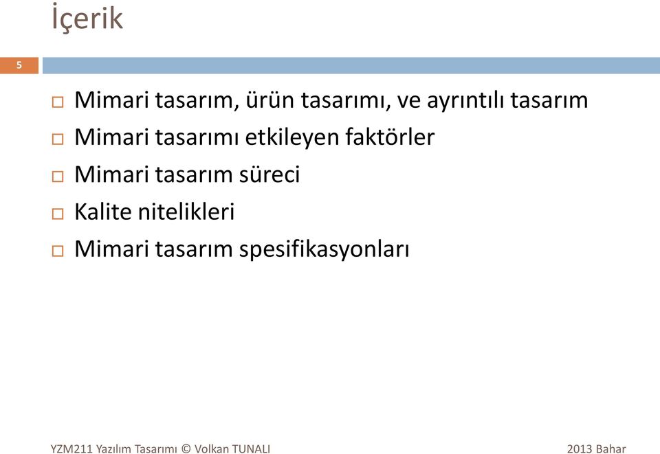 etkileyen faktörler Mimari tasarım süreci