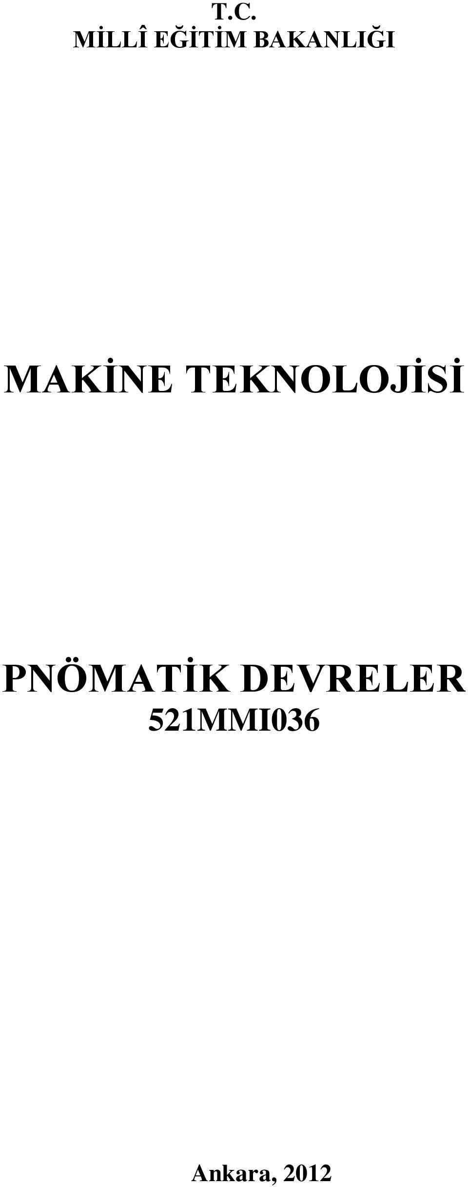 TEKNOLOJİSİ PNÖMATİK