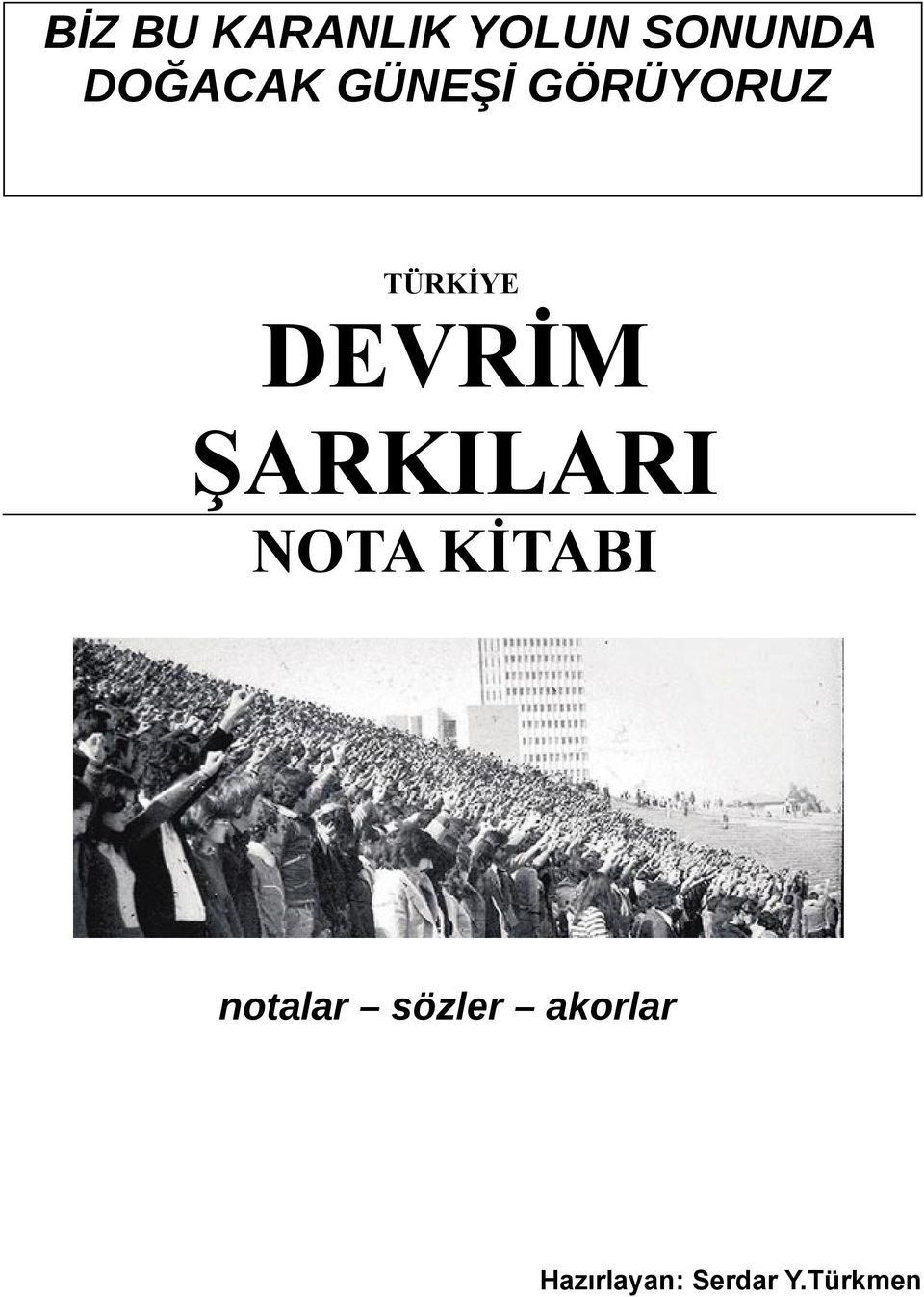 DEVRİM ŞARKILARI NOTA KİTABI