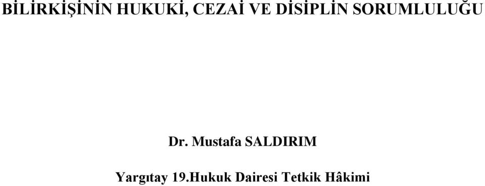 Mustafa SALDIRIM Yargıtay