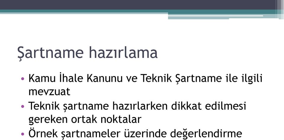 şartname hazırlarken dikkat edilmesi gereken