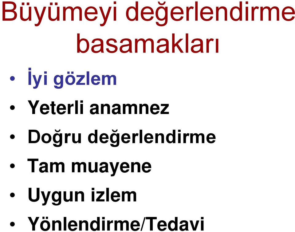 anamnez Doğru değerlendirme