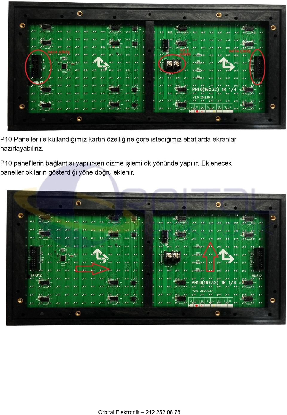 P10 panel lerin bağlantısı yapılırken dizme işlemi ok