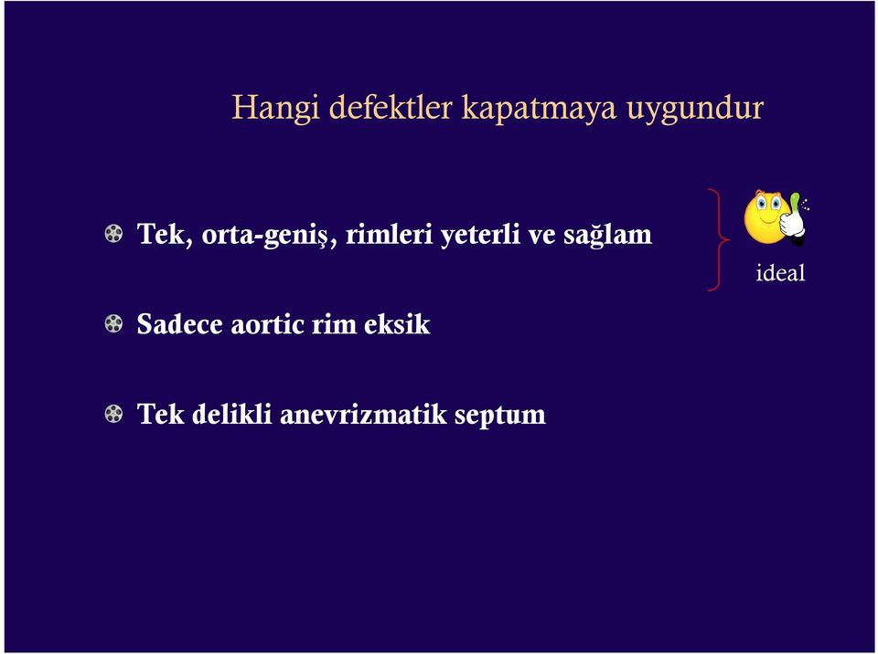 ve sağlam ideal Sadece aortic rim