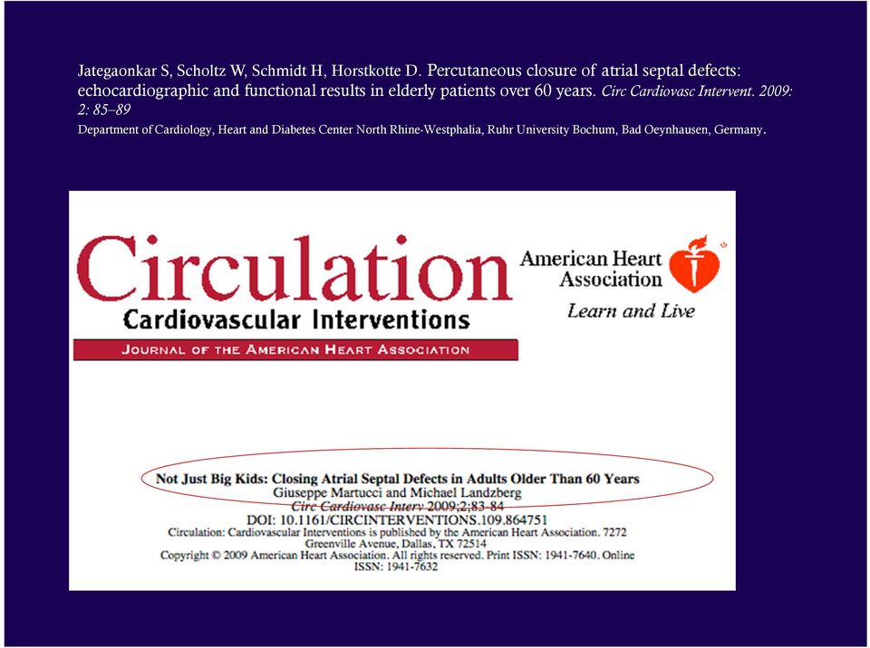 results in elderly patients over 60 years. Circ Cardiovasc Intervent.