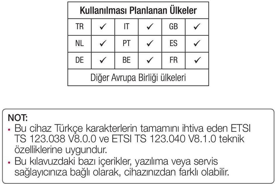 Bu kılavuzdaki bazı içerikler, yazılıma veya servis sağlayıcınıza