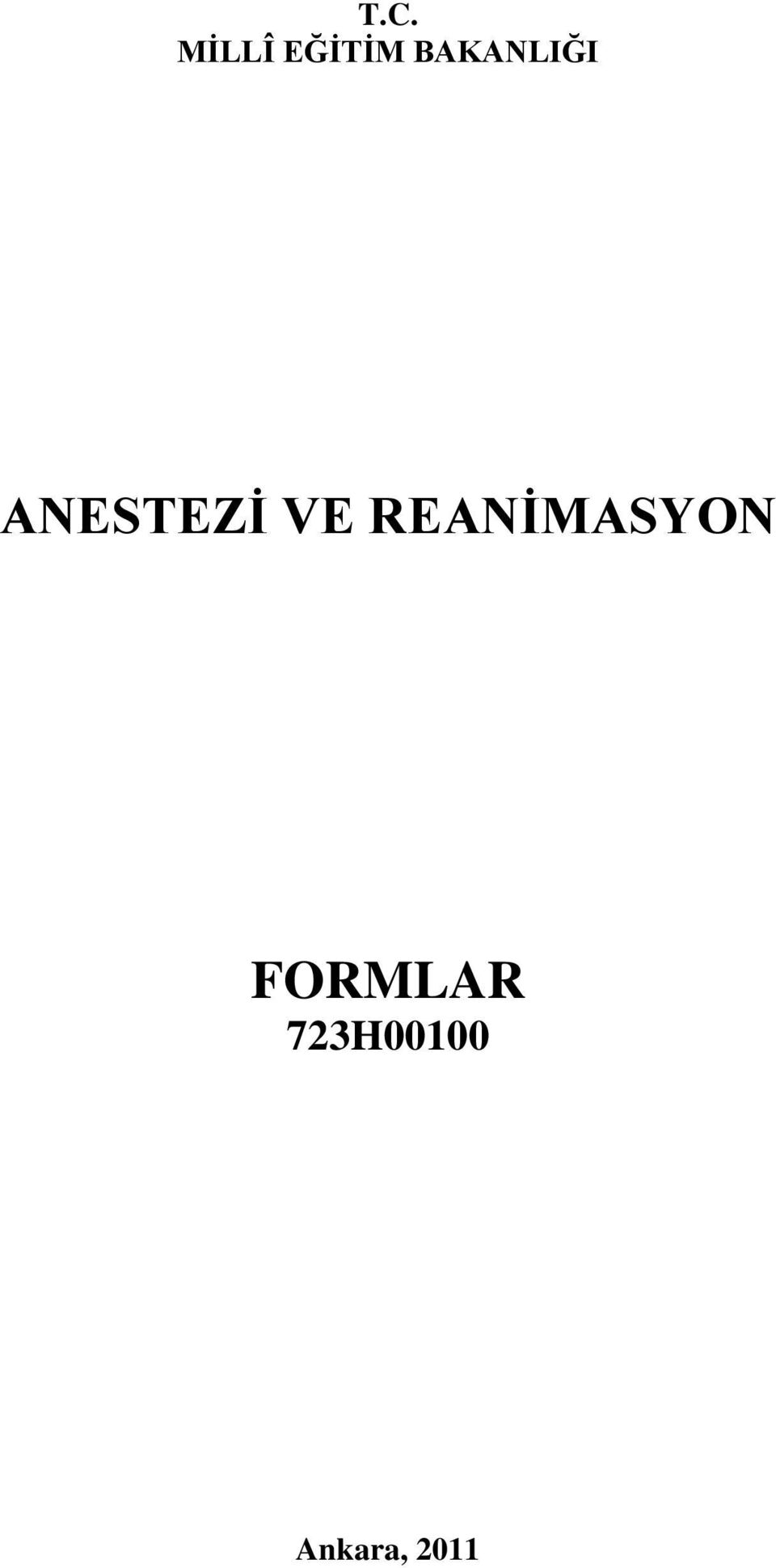 VE REANİMASYON