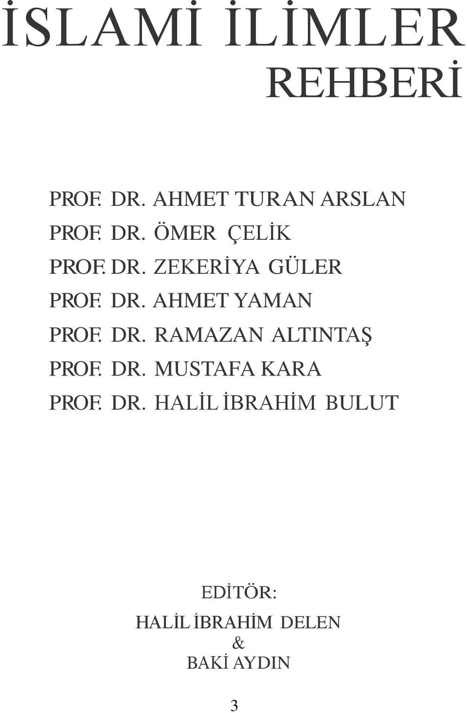 DR. RAMAZAN ALTINTAŞ PROF. DR.