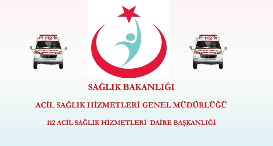 MÜDÜRLÜĞÜ 112 ACİL