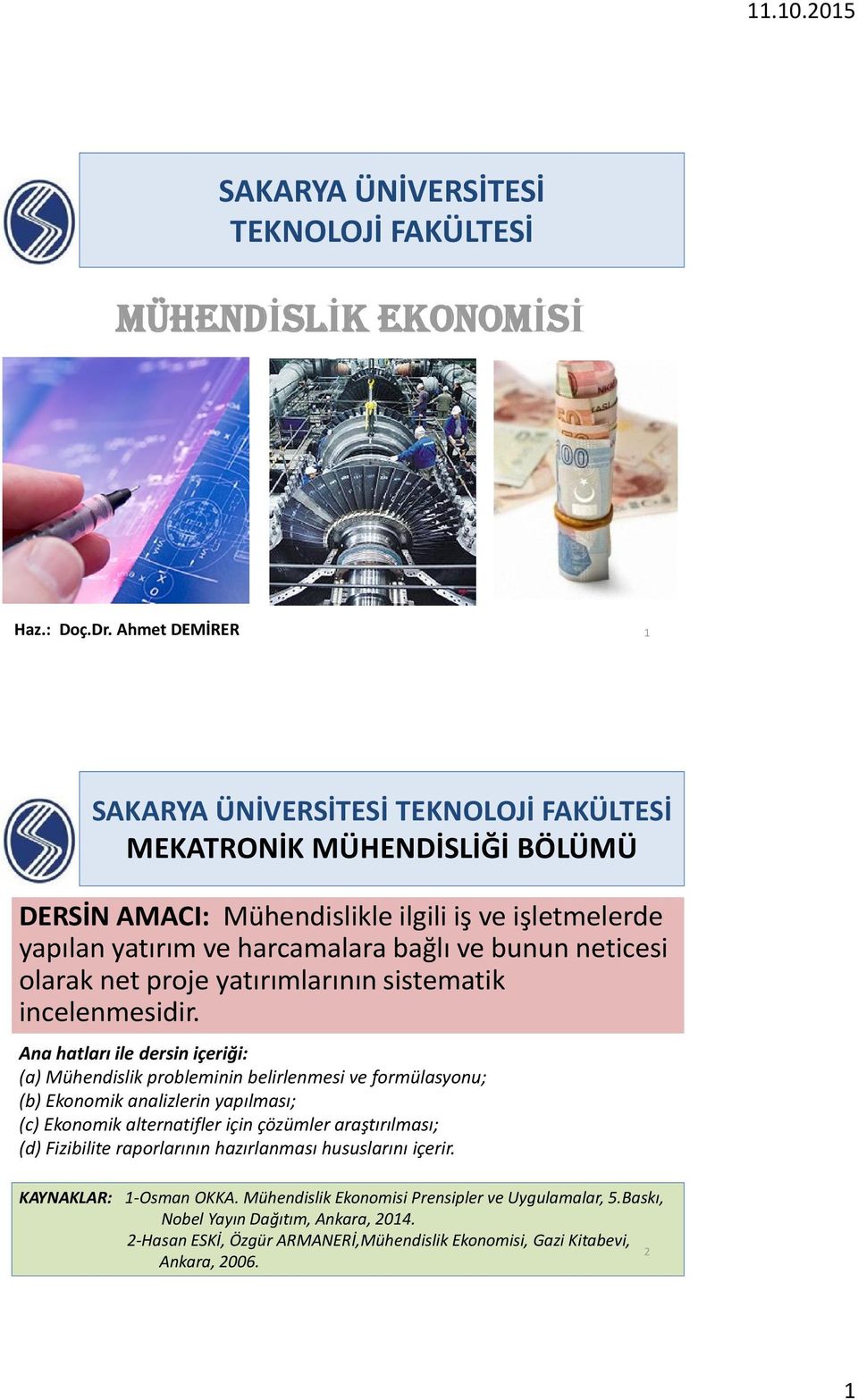 neticesi olarak net proje yatırımlarının sistematik incelenmesidir.