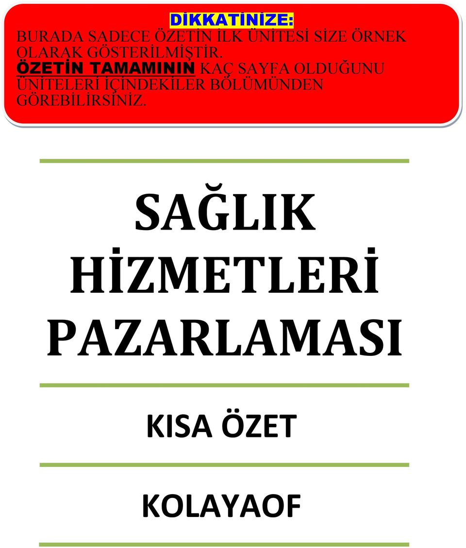 ÖZETİN TAMAMININ KAÇ SAYFA OLDUĞUNU ÜNİTELERİ