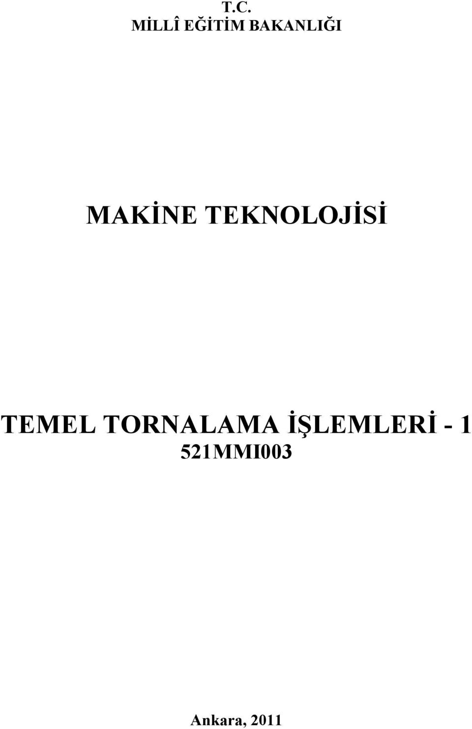 TEKNOLOJİSİ TEMEL