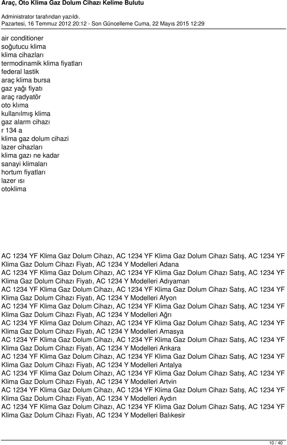 1234 Y Modelleri Adıyaman Klima Gaz Dolum Cihazı Fiyatı, AC 1234 Y Modelleri Afyon Klima Gaz Dolum Cihazı Fiyatı, AC 1234 Y Modelleri Ağrı Klima Gaz Dolum Cihazı Fiyatı, AC 1234 Y Modelleri Amasya