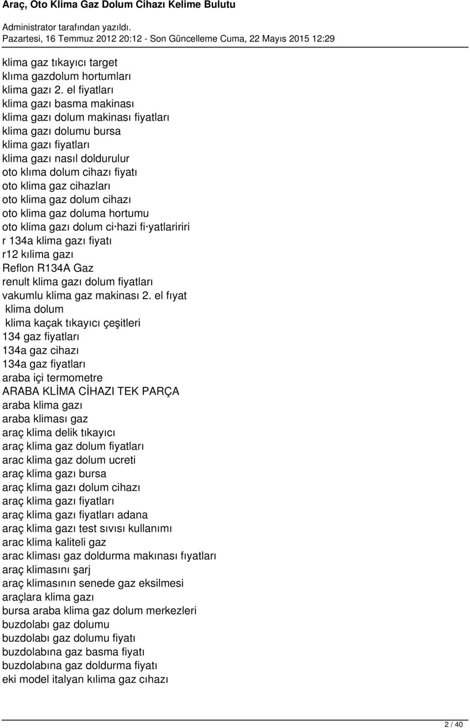 cihazları oto klima gaz dolum cihazı oto klima gaz doluma hortumu oto klima gazı dolum ci hazi fi yatlaririri r 134a klima gazı fiyatı r12 kılima gazı Reflon R134A Gaz renult klima gazı dolum