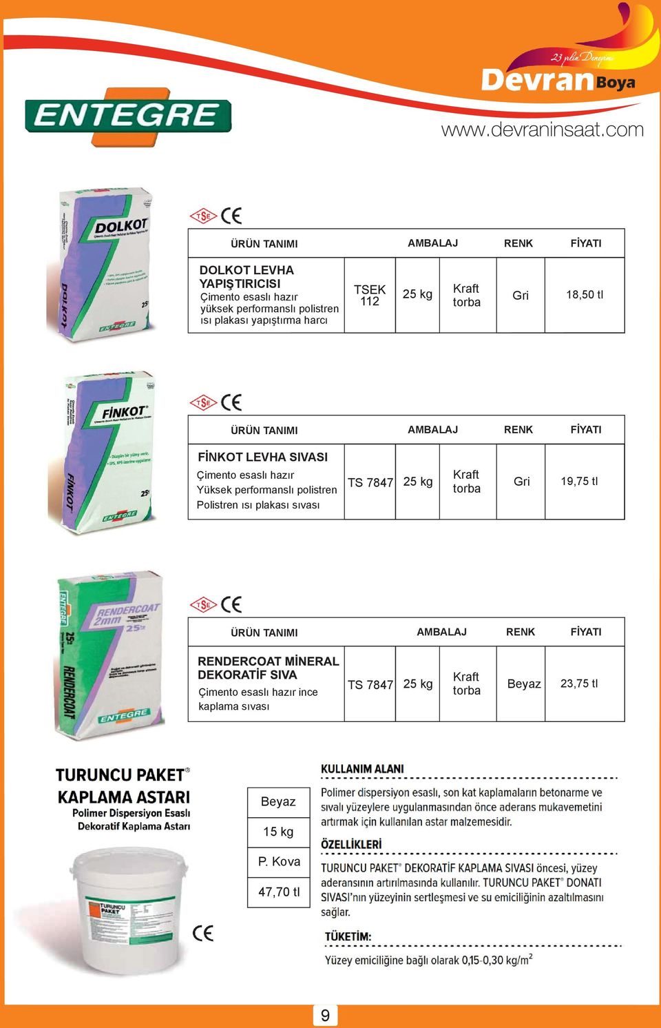 hazır Yüksek performanslı polistren Polistren ısı plakası sıvası TS 7847 5 kg Kraft Gri 19,75 tl ÜRÜN TANIMI