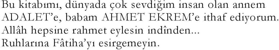 ithaf ediyorum.