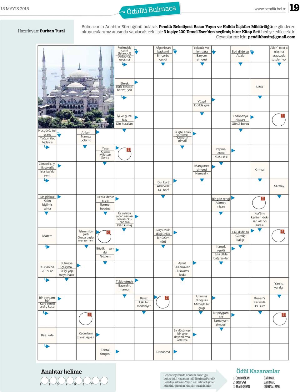 Temel Eser den seçilmiş birer Kitap Seti hediye edilecektir. Cevaplarınız için: pendikbasin@gmail.