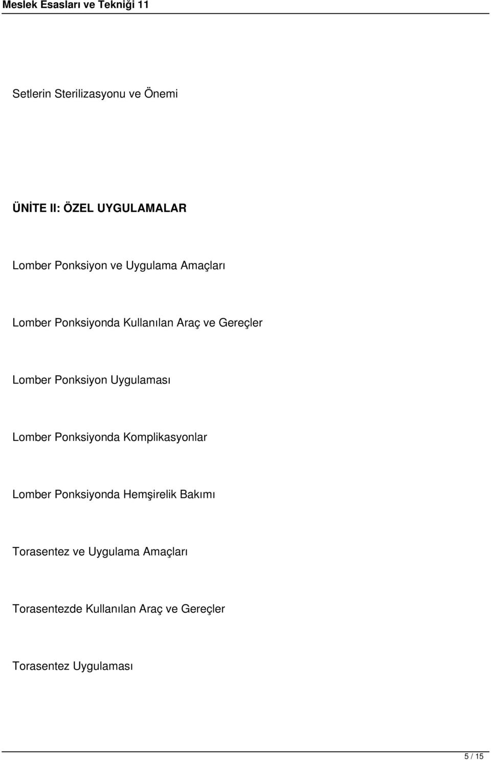 Uygulaması Lomber Ponksiyonda Komplikasyonlar Lomber Ponksiyonda Hemşirelik Bakımı