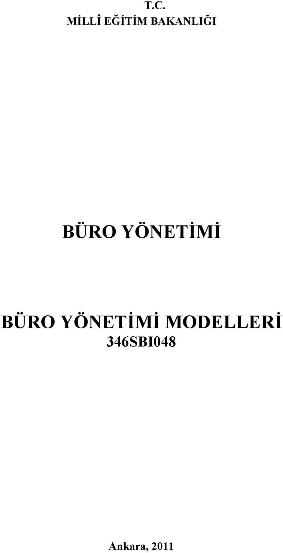 YÖNETİMİ BÜRO