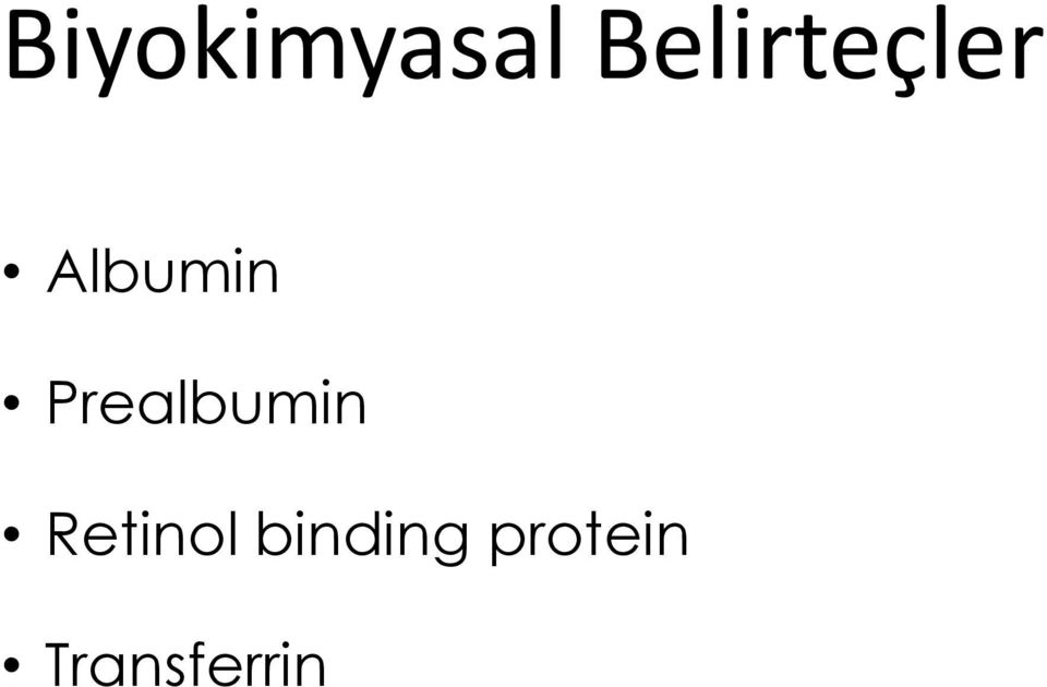 Prealbumin Retinol