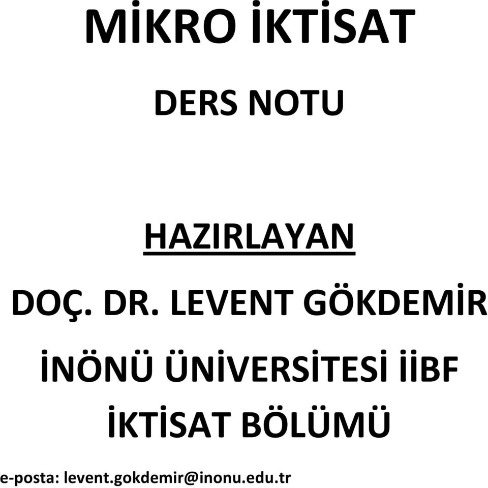 LEVENT GÖKDEMİR İNÖNÜ