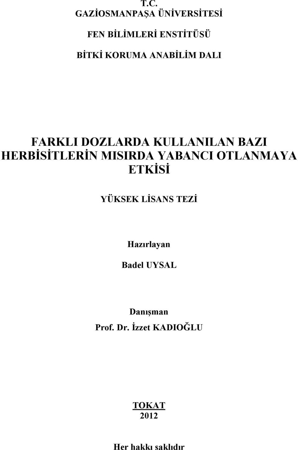 MISIRDA YABANCI OTLANMAYA ETKİSİ YÜKSEK LİSANS TEZİ Hazırlayan