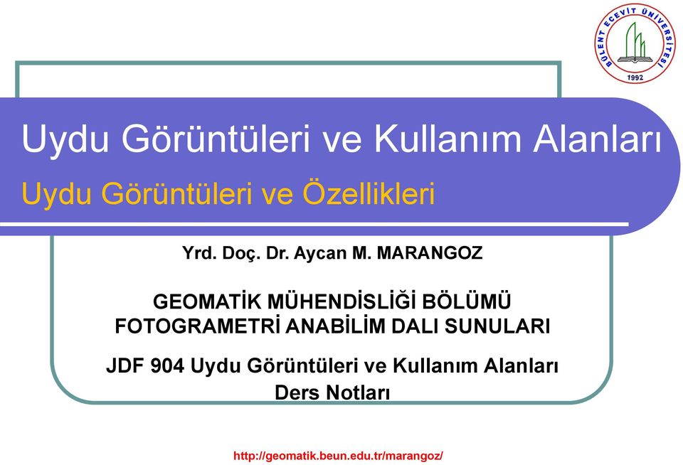 Kullanım Alanları Ders Notları http://jeodezi.karaelmas.edu.