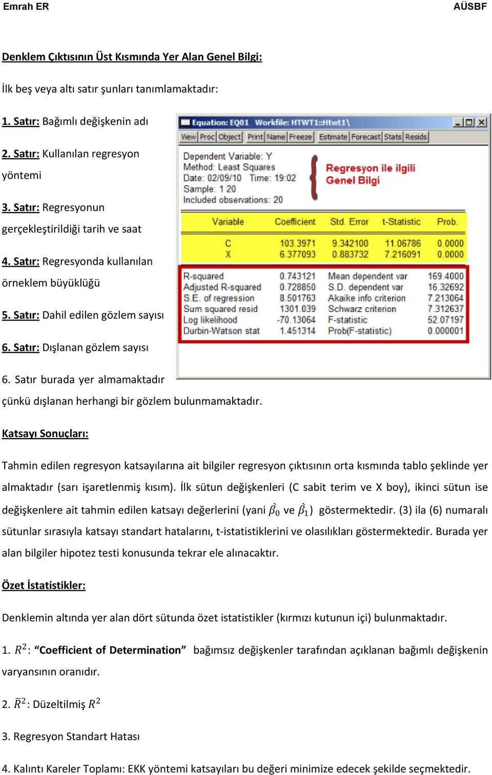 Satır burada yer almamaktadır çünkü dışlanan herhangi bir gözlem bulunmamaktadır.