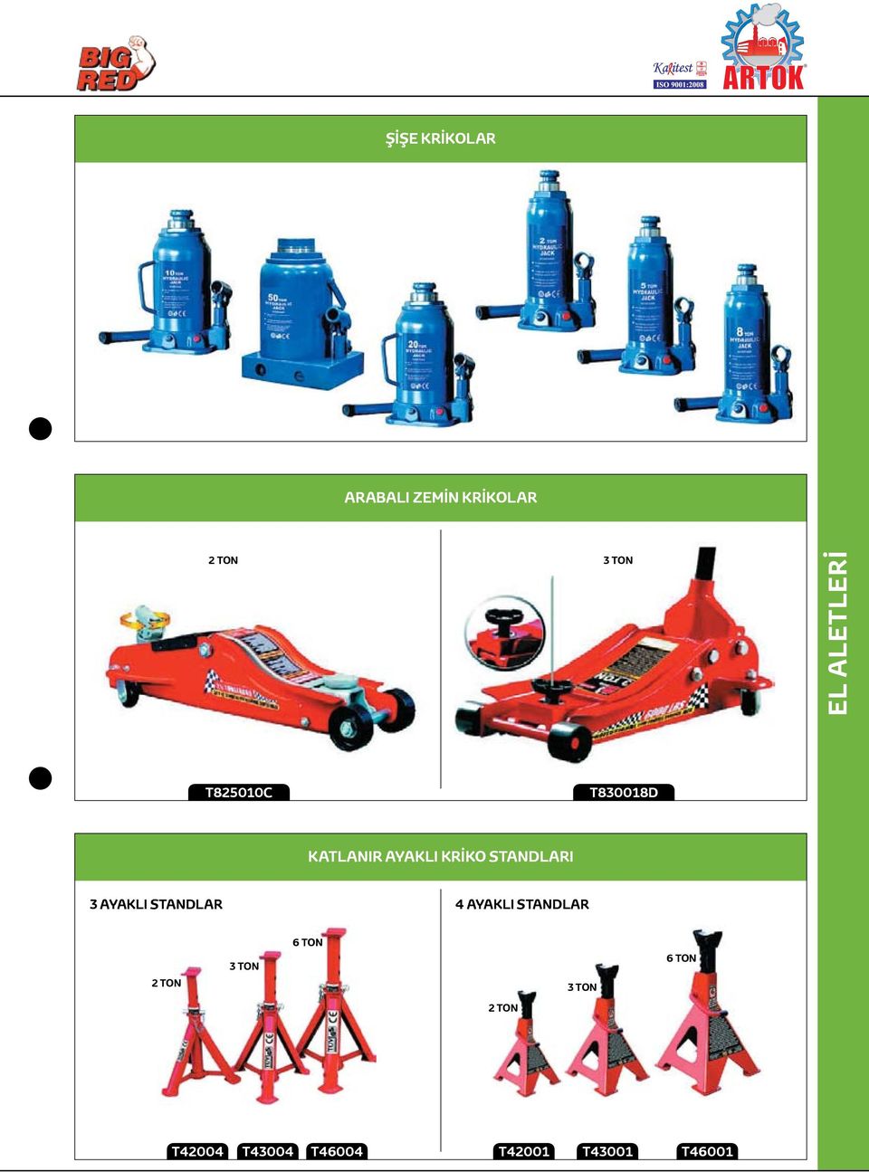 AYAKLI STANDLAR 4 AYAKLI STANDLAR 6 TON 2 TON 3 TON