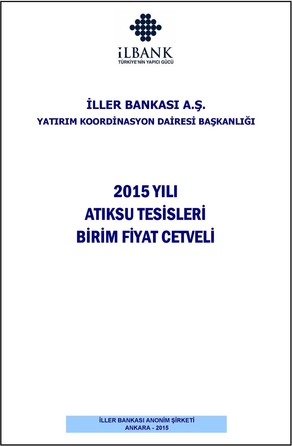 ATIKSU TESİSLERİ BİRİM FİYAT CETVELİ Oğuzhan YILDIZ