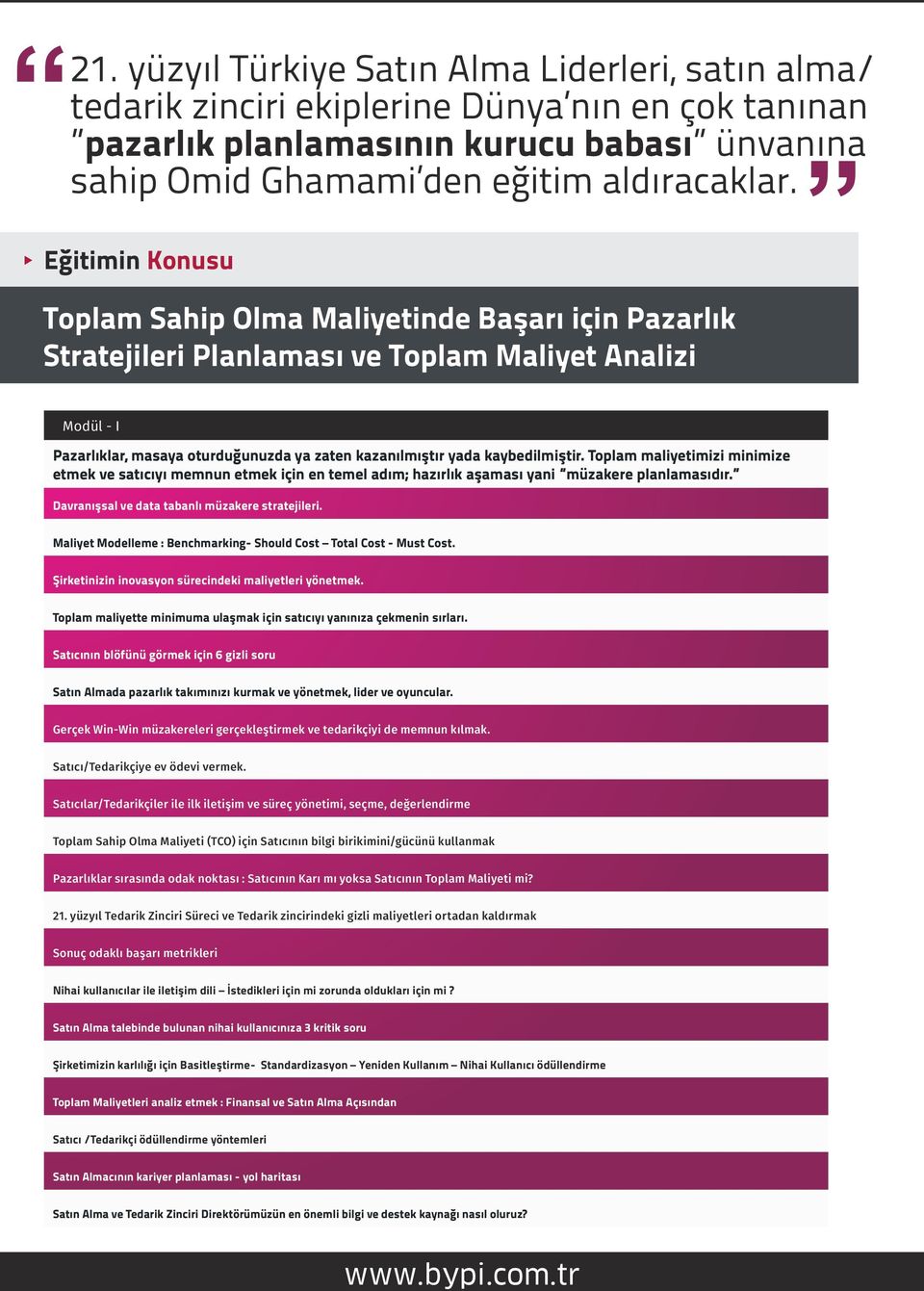 kaybedilmiştir. Toplam maliyetimizi minimize etmek ve satıcıyı memnun etmek için en temel adım; hazırlık aşaması yani müzakere planlamasıdır. Davranışsal ve data tabanlı müzakere stratejileri.