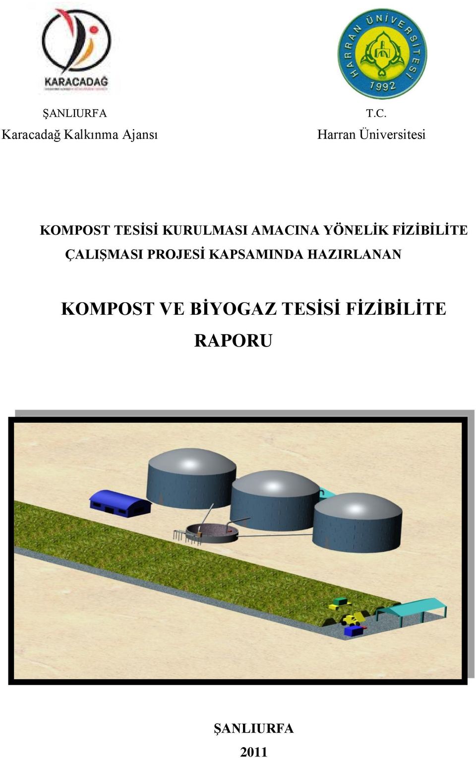 YÖNELİK FİZİBİLİTE ÇALIŞMASI PROJESİ KAPSAMINDA