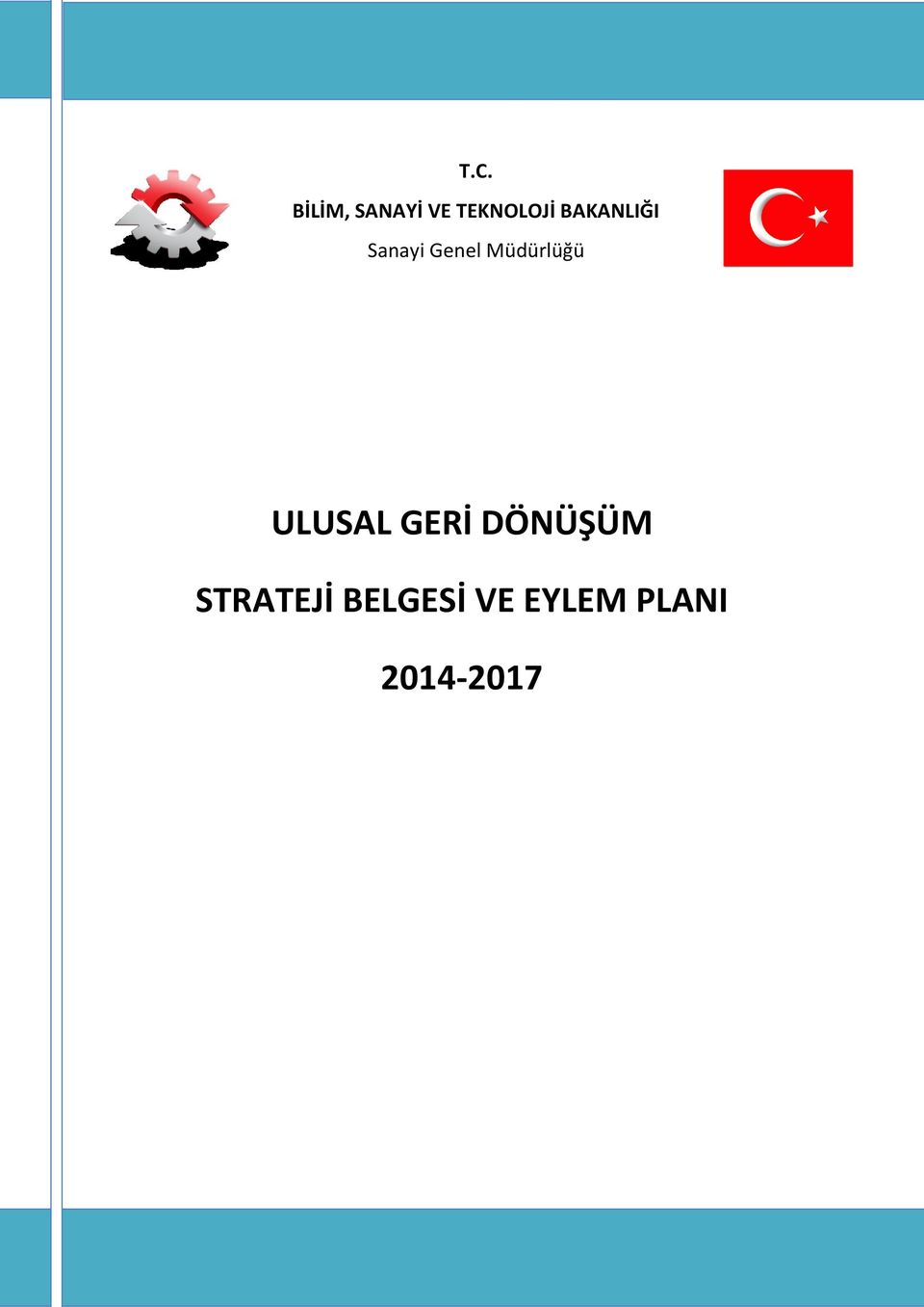 Müdürlüğü ULUSAL GERİ DÖNÜŞÜM