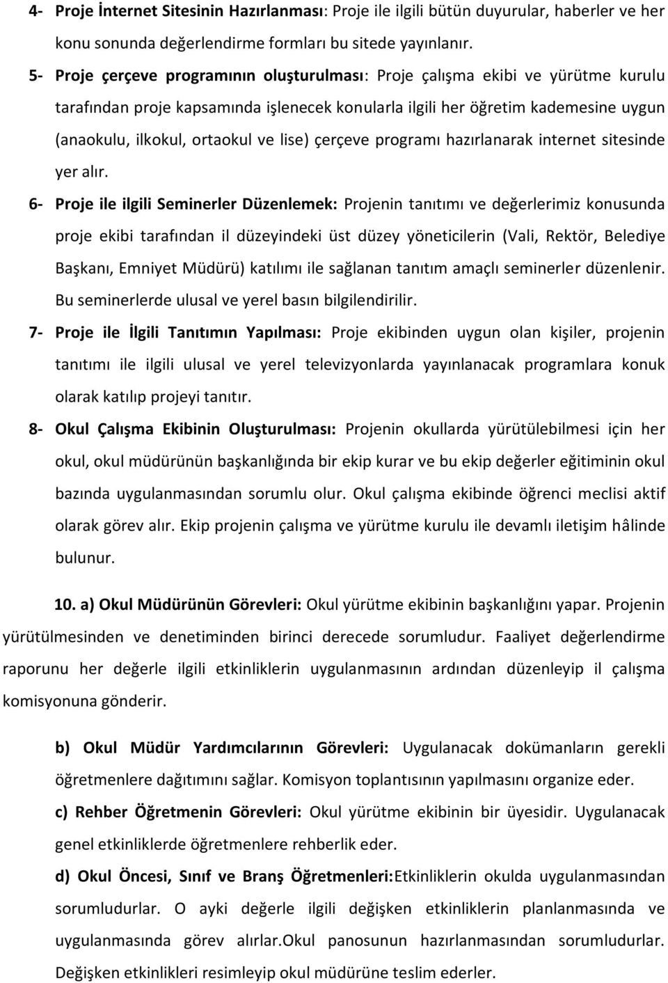 lise) çerçeve programı hazırlanarak internet sitesinde yer alır.