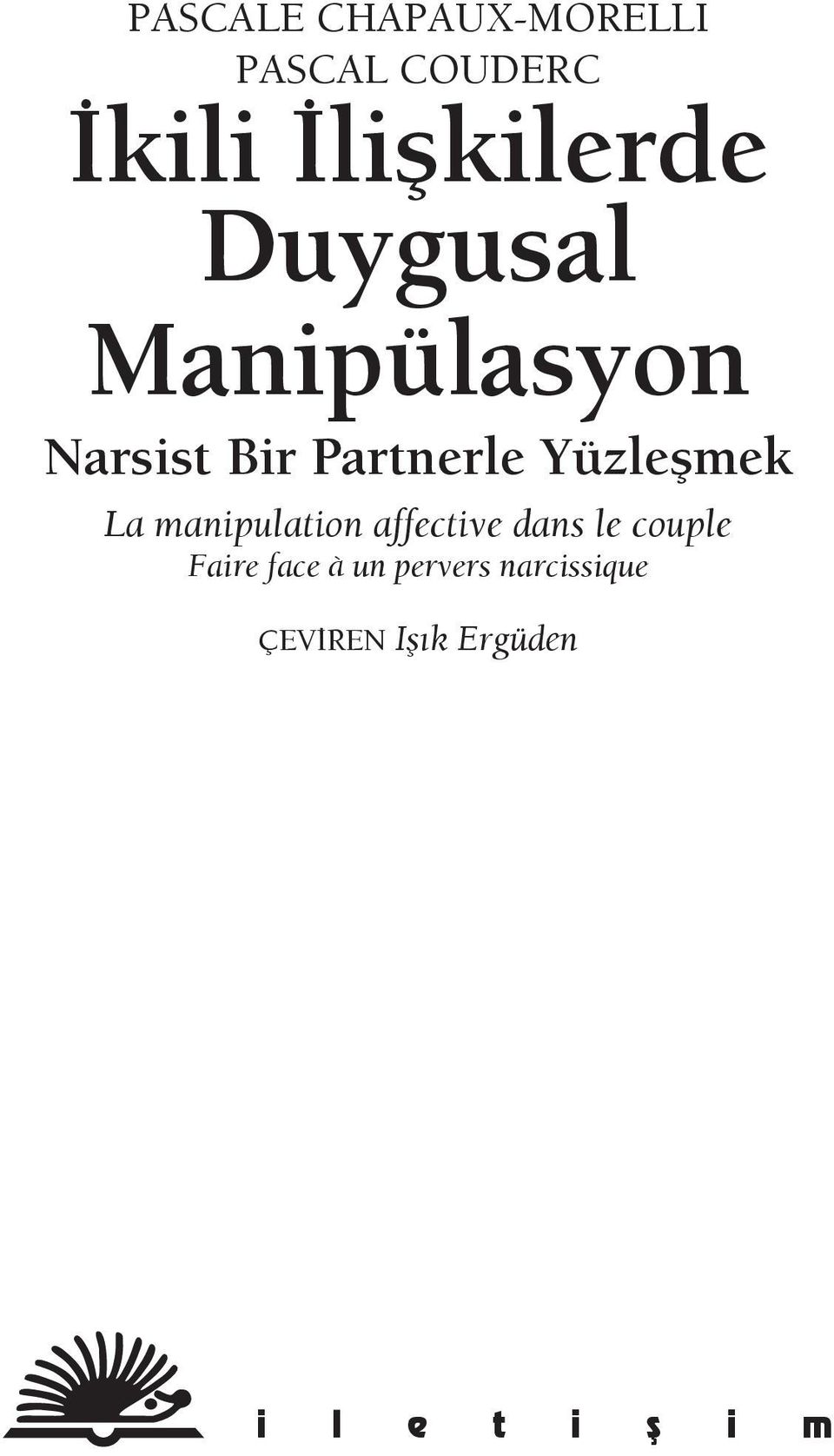 Yüzleşmek La manipulation affective dans le couple