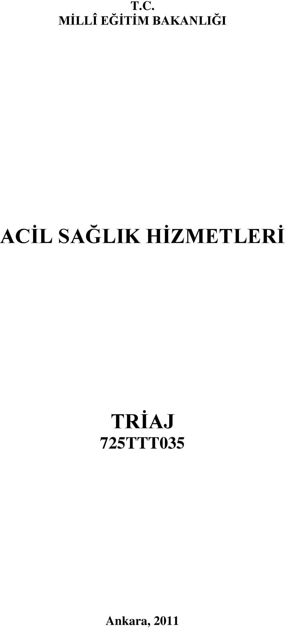 SAĞLIK HİZMETLERİ