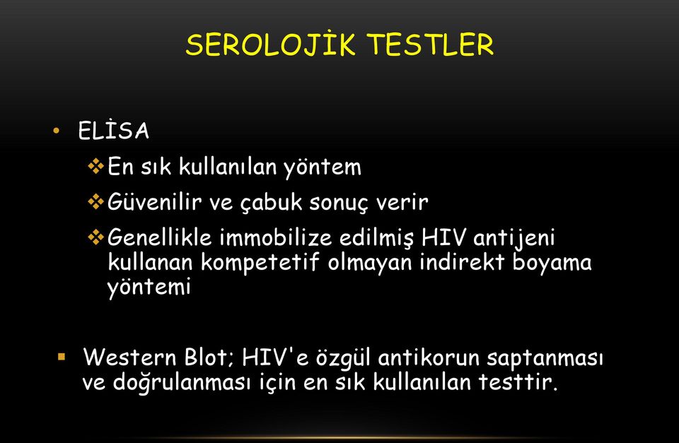 kompetetif olmayan indirekt boyama yöntemi Western Blot; HIV'e