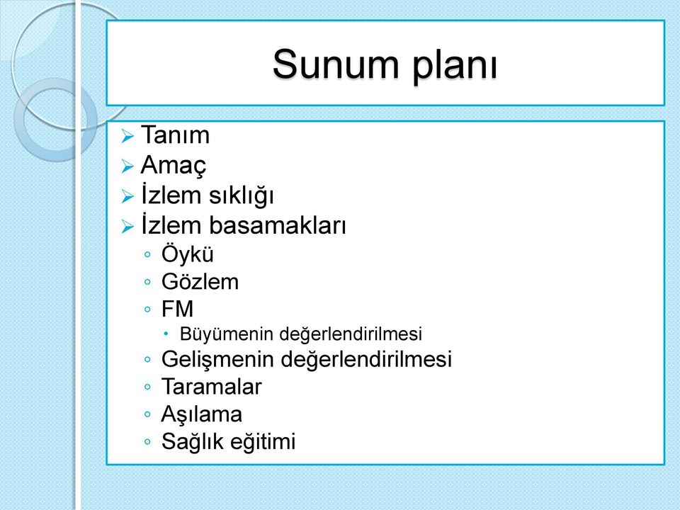 Büyümenin değerlendirilmesi Gelişmenin