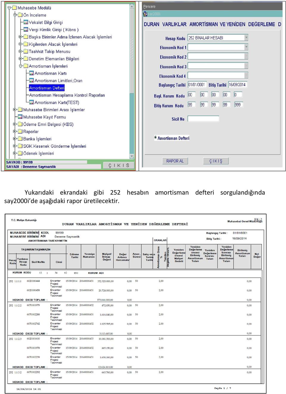 defteri sorgulandığında