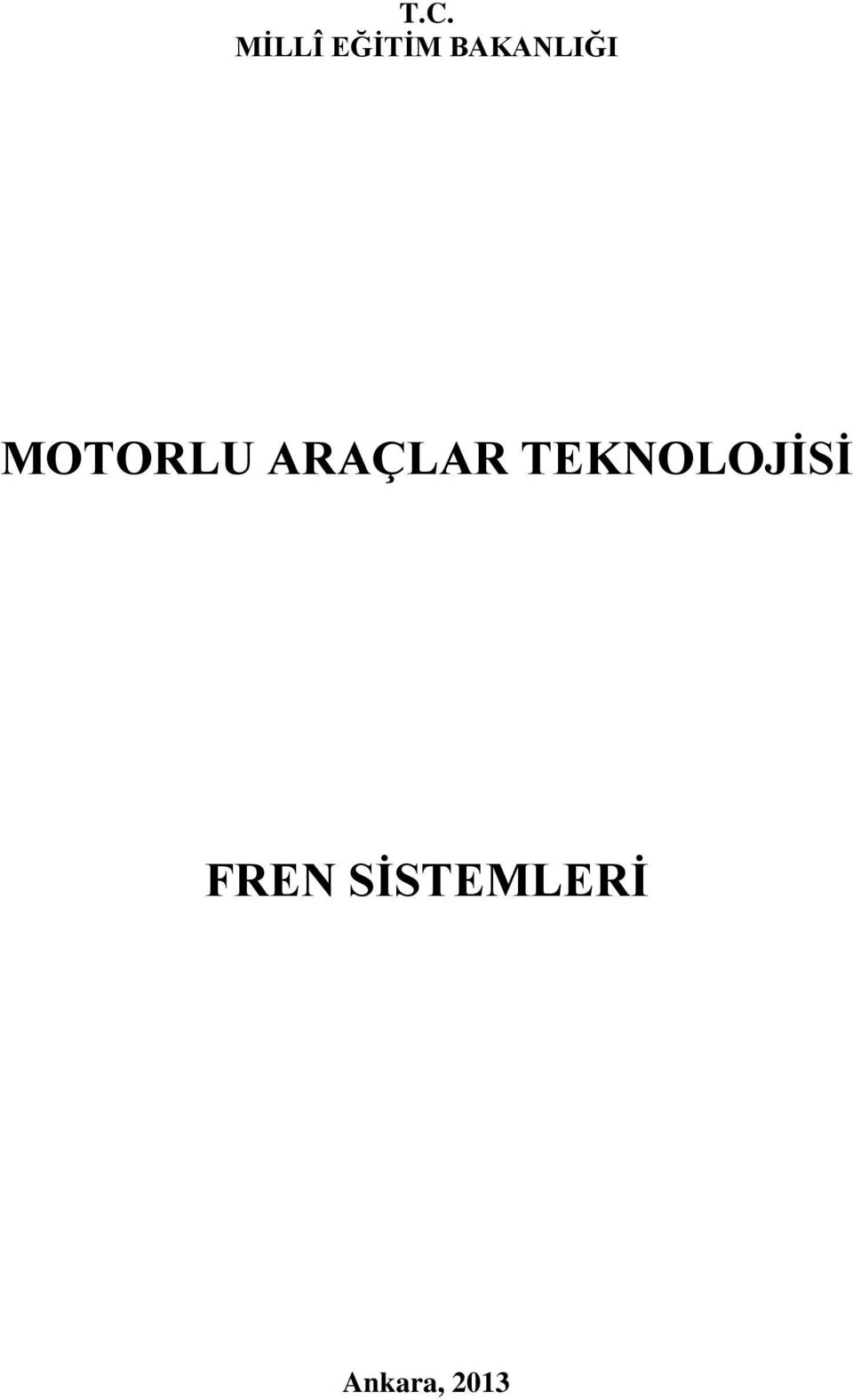 ARAÇLAR TEKNOLOJİSİ