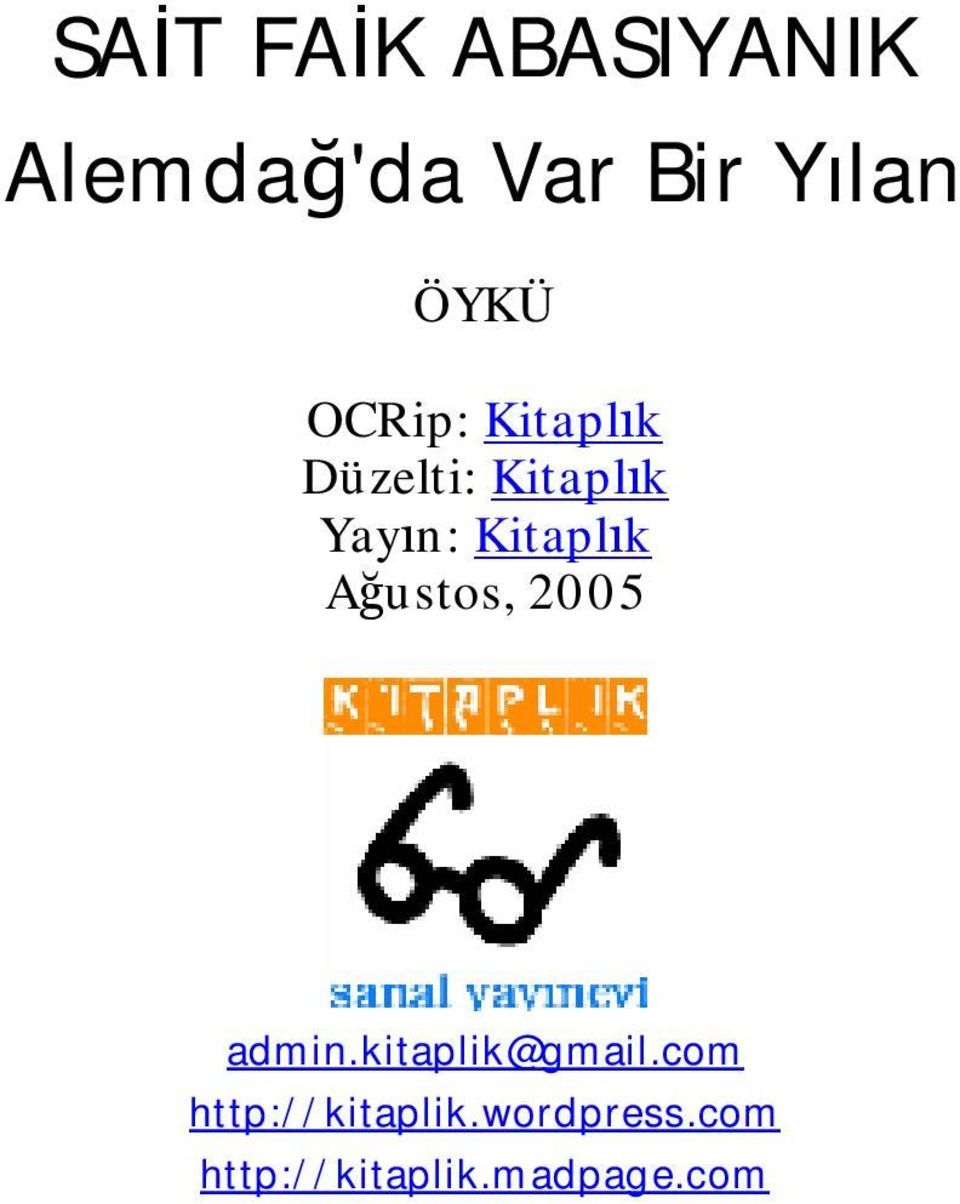 Kitaplık Ağustos, 2005 admin.kitaplik@gmail.