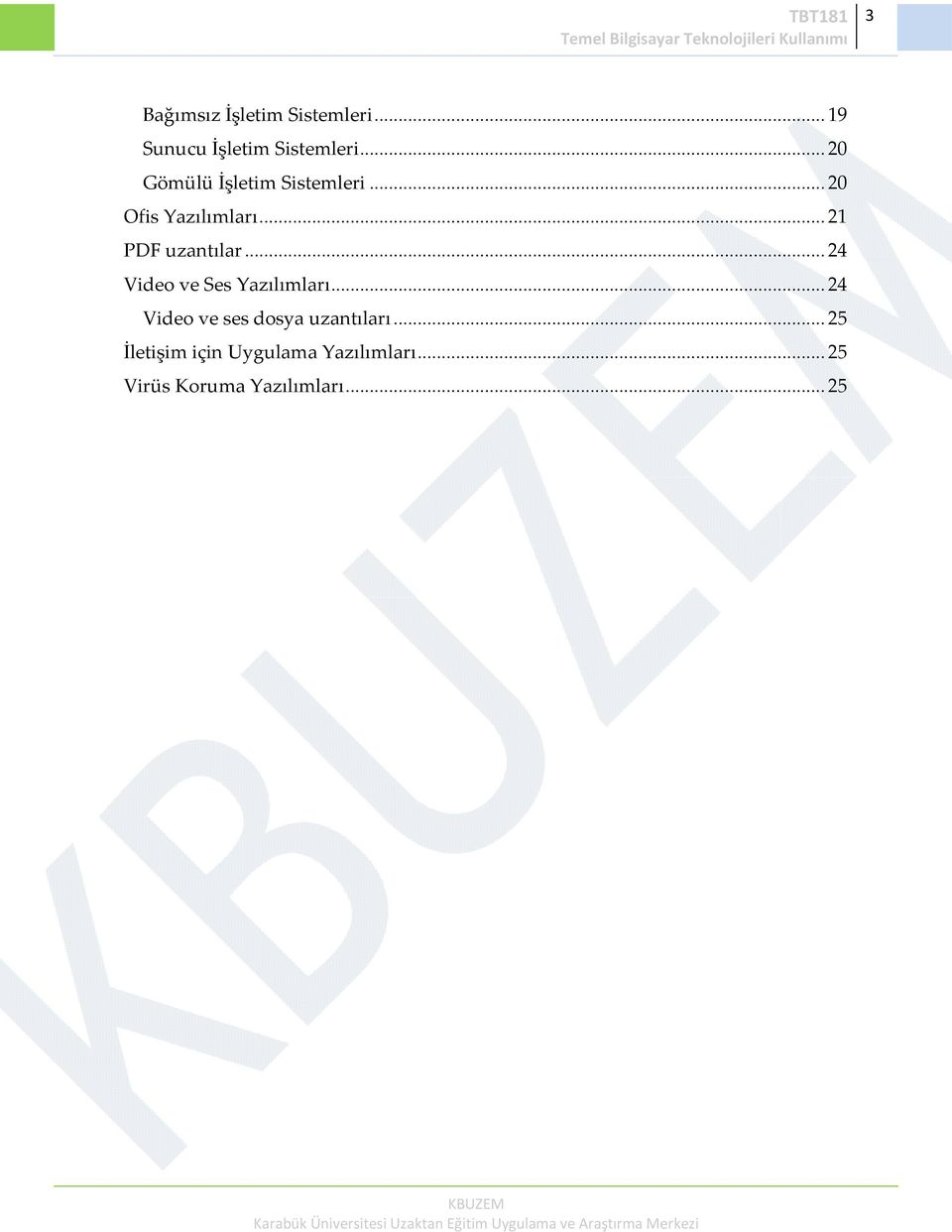 .. 21 PDF uzantılar... 24 Video ve Ses Yazılımları.