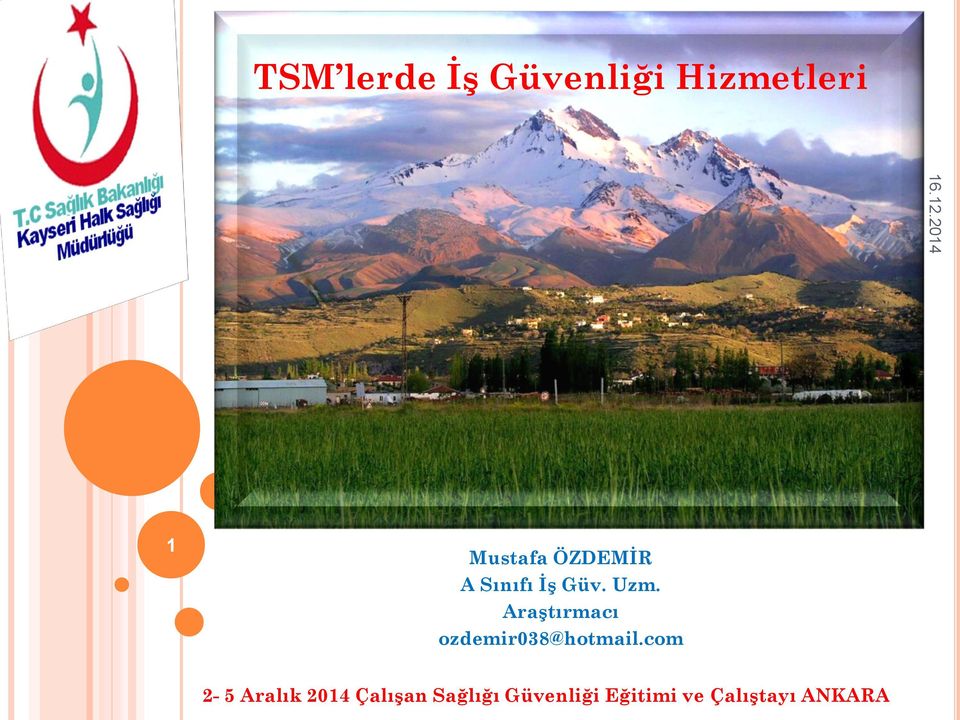 Araştırmacı ozdemir038@hotmail.