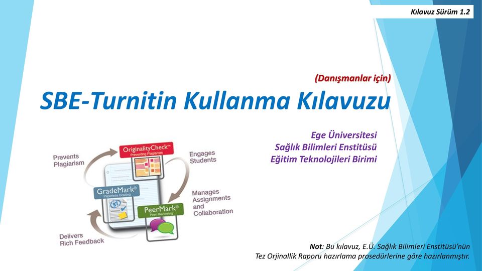 Üniversitesi Sağlık Bilimleri Enstitüsü Eğitim Teknolojileri