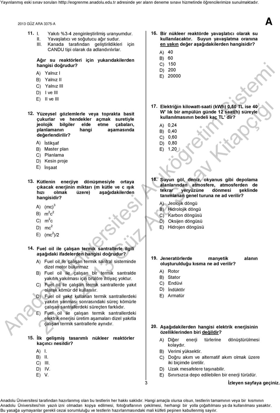 Yüzeysel gözlemlerle veya toprakta basit çukurlar ve hendekler açmak suretiyle jeolojik bilgiler elde etme çabaları, planlamanın hangi aşamasında değerlendirilir?