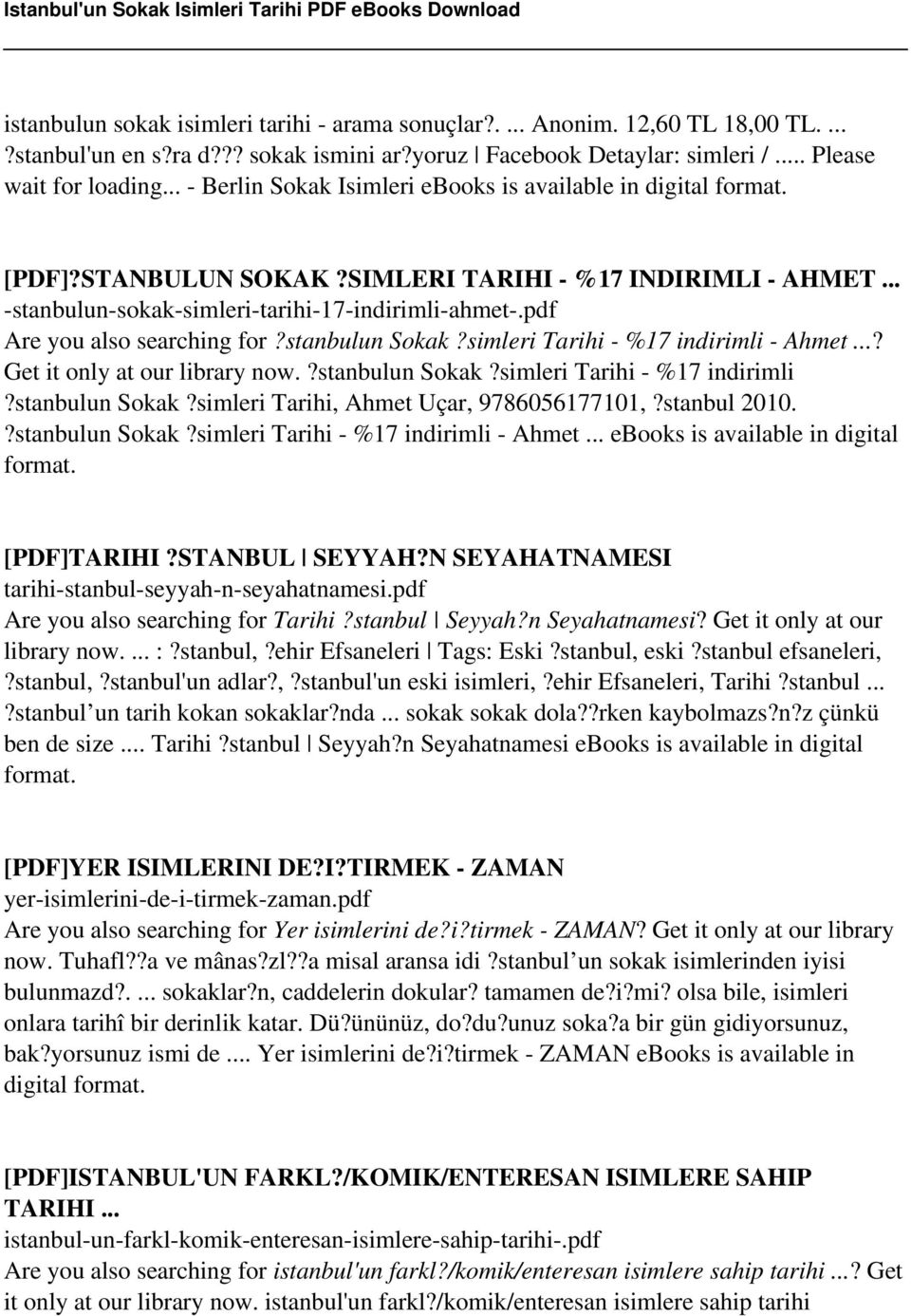 pdf Are you also searching for?stanbulun Sokak?simleri Tarihi - %17 indirimli - Ahmet...? Get it only at our library now.?stanbulun Sokak?simleri Tarihi - %17 indirimli?stanbulun Sokak?simleri Tarihi, Ahmet Uçar, 9786056177101,?