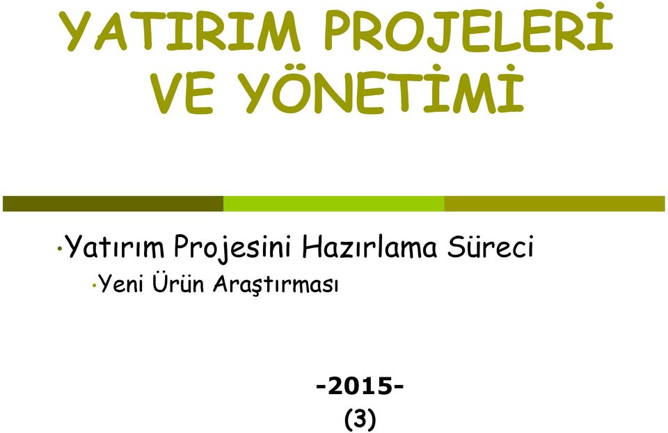 Projesini Hazırlama