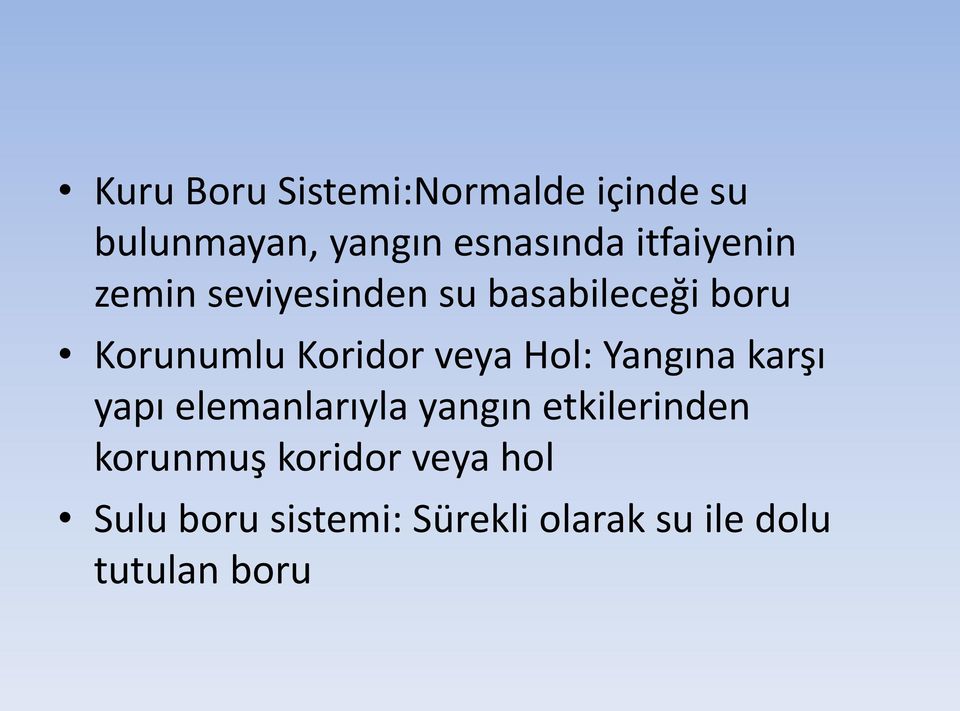 veya Hol: Yangına karşı yapı elemanlarıyla yangın etkilerinden