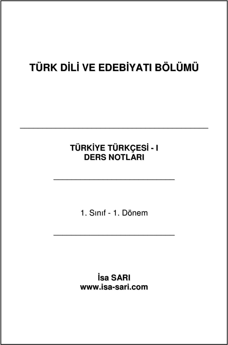 DERS NOTLARI 1. Sınıf - 1.