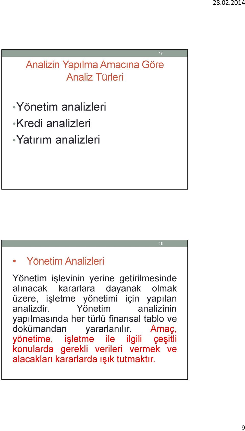 yönetimi için yapılan analizdir.